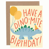 Have A Dino-Mite Birthday Greeting Card