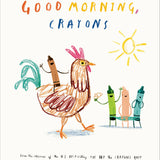 Good Morning, Crayons
