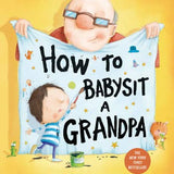 How To Babysit A Grandpa